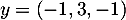 $y = (-1, 3, -1)$