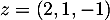 $z = (2, 1, -1)$